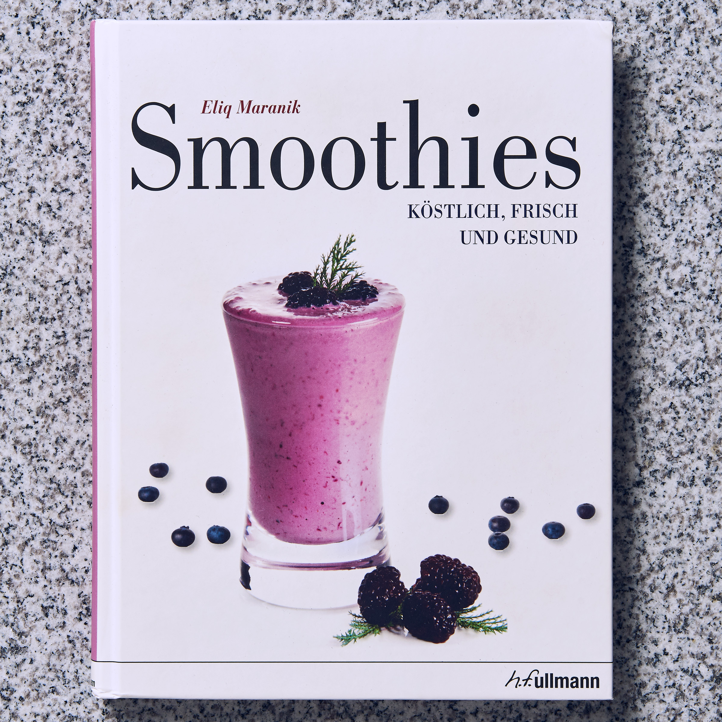 KOCHBUCH Smoothies -Köstlich, frisch...
